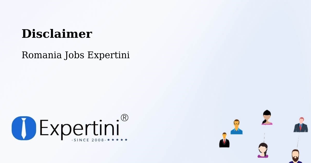 Disclaimer – Cizer - Romania Jobs Expertini